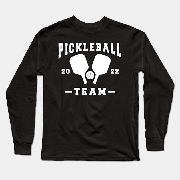 Pickleball team white text. Long Sleeve T-Shirt by Cute Tees Kawaii